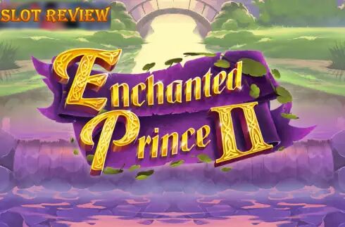 Enchanted Prince 2 slot